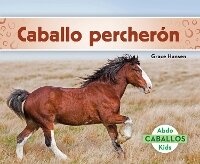 Abbildung von: Caballo percheron (Clydesdale Horses) - Focus Readers