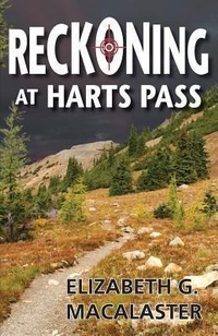 Enlarge image Cover: Reckoning at Harts Pass - Martin Point Press