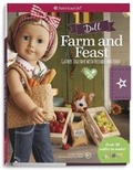 Cover: Farm and Feast - American Girl Publishing Inc