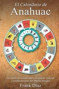 Cover: El Calendario de Anahuac - Chakana Creations