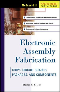 Enlarge image Cover: Electronic Assembly Fabrication - McGraw-Hill Professional