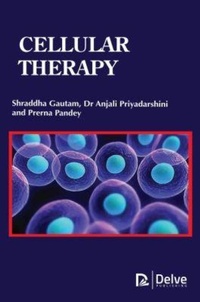 Enlarge image Cover: Cellular Therapy - Delve Publishing