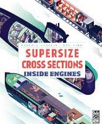 Enlarge image Cover: Supersize Cross Sections: Inside Engines - Wide Eyed Editions