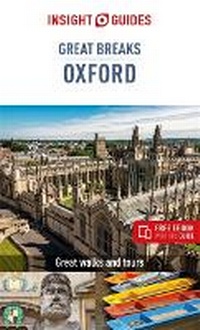 Abbildung von: Insight Guides Great Breaks Oxford (Travel Guide with Free eBook) - Insight Guides