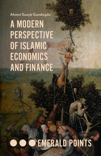 Abbildung von: A Modern Perspective of Islamic Economics and Finance - Emerald Publishing Limited