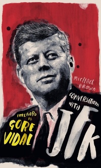 Enlarge image Cover: Conversations with JFK - Watkins Publishing