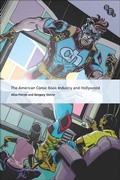 Cover: The American Comic Book Industry and Hollywood - BFI Publishing