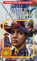 Cover: Choose Your Own Adventure Spies: James Armistead Lafayette - Chooseco LLC