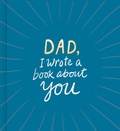 Cover: Dad, I Wrote a Book About You - Compendium Inc.