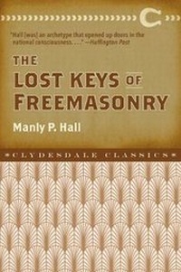 Enlarge image Cover: The Lost Keys of Freemasonry - Clydesdale Press