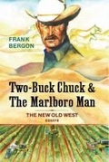 Cover: Two-Buck Chuck & The Marlboro Man - University of Nevada Press