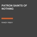 Cover: Patron Saints of Nothing - Listening Library