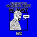 Cover: Curse of the Masking Tape Mummy - Don't Eat Any Bugs Productions