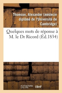 Enlarge image Cover: Quelques Mots de Reponse A M. Le Dr Ricord - Hachette Livre - Bnf