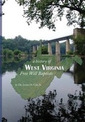 Cover: History of West Virginia Free Will Baptists - Fwb Publications