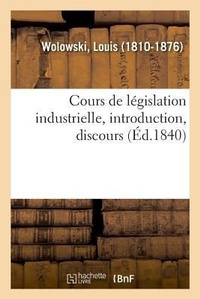Enlarge image Cover: Cours de Legislation Industrielle, Introduction, Discours - Hachette Livre - Bnf