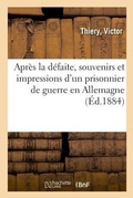 Cover: Apres La Defaite, Souvenirs Et Impressions d'Un Prisonnier de Guerre En Allemagne - Hachette Livre - Bnf