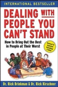 Cover: Dealing with People You Can't Stand: How to Bring Out the Best in People at Their Worst - McGraw-Hill Professional