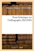 Cover: Essai Historique Sur l'Orthographe - Hachette Livre - Bnf