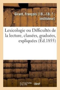 Abbildung von: Lexicologie, Ou Difficultes de la Lecture, Classees, Graduees, Expliquees - Hachette Livre - Bnf