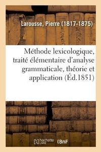 Abbildung von: M?thode Lexicologique, Trait? ?l?mentaire d'Analyse Grammaticale, Th?orie Et Application - Hachette Livre - Bnf