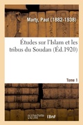 Cover: Etudes Sur l'Islam Et Les Tribus Du Soudan. Tome 1 - Hachette Livre - Bnf