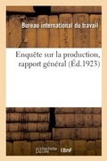 Cover: Enquete Sur La Production, Rapport General - Hachette Livre - Bnf
