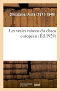 Cover: Les Vraies Raisons Du Chaos Europeen - Hachette Livre - Bnf
