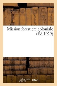 Enlarge image Cover: Mission Forestiere Coloniale - Hachette Livre - Bnf