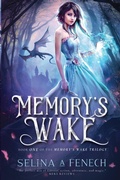 Cover: Memory's Wake - Fairies and Fantasy Pty Ltd