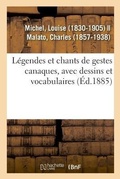 Cover: Legendes Et Chants de Gestes Canaques, Avec Dessins Et Vocabulaires - Hachette Livre - Bnf