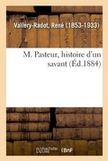 Cover: M. Pasteur, Histoire d'Un Savant - Hachette Livre - Bnf