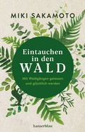 Cover: Eintauchen in den Wald - hanserblau