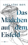 Cover: Das Mädchen auf dem Eisfeld - Hanser Berlin