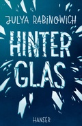 Cover: Hinter Glas - Hanser