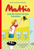 Cover: Mattis und die Sache mit den Schulklos - Hanser