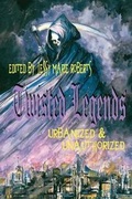 Cover: Twisted Legends - Pill Hill Press