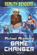 Cover: Game Changer (Reality Benders Book #3) - Magic Dome Books