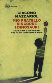 Abbildung von: Mio fratello rincorre i dinosauri - Einaudi