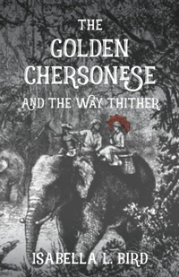 Abbildung von: Golden Chersonese - Earnshaw Books Limited