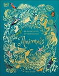 Cover: An Anthology of Intriguing Animals - DK Children
