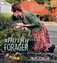 Abbildung von: The Thrifty Forager: Living off your local landscape - Kyle Books