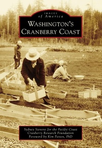 Abbildung von: Washington's Cranberry Coast - Arcadia Publishing