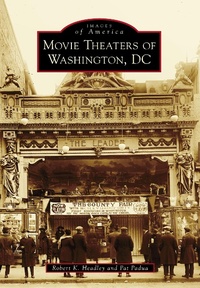 Abbildung von: Movie Theaters of Washington, DC - Arcadia Publishing