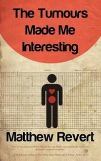 Enlarge image Cover: The Tumours Made Me Interesting - Legume Man Books
