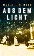 Cover: Aus dem Licht - Hanser