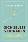 Cover: Sich selbst vertrauen - Hanser