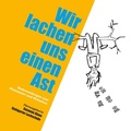 Cover: Wir lachen uns einen Ast - BoD - Books on Demand