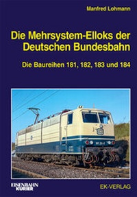 Abbildung von: Die Mehrsystem-Elloks der Deutschen Bundesbahn - EK-Verlag - Eisenbahn-Kurier