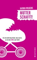 Cover: Mutter schafft! - Westend